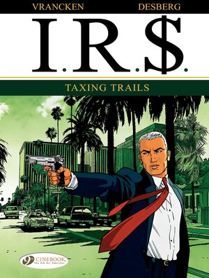 cover image of I.R.$.--Volume 1--Taxing Trails